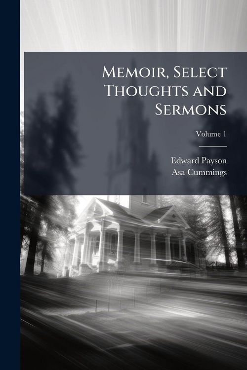 Produktbild: Memoir, Select Thoughts and Sermons