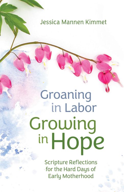 Produktbild: Groaning in Labor, Growing in Hope