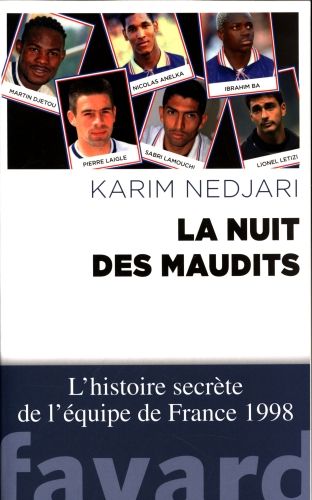 Produktbild: La nuit des maudits : l'histoire interdite de l'&eacute;quipe de France 1998
