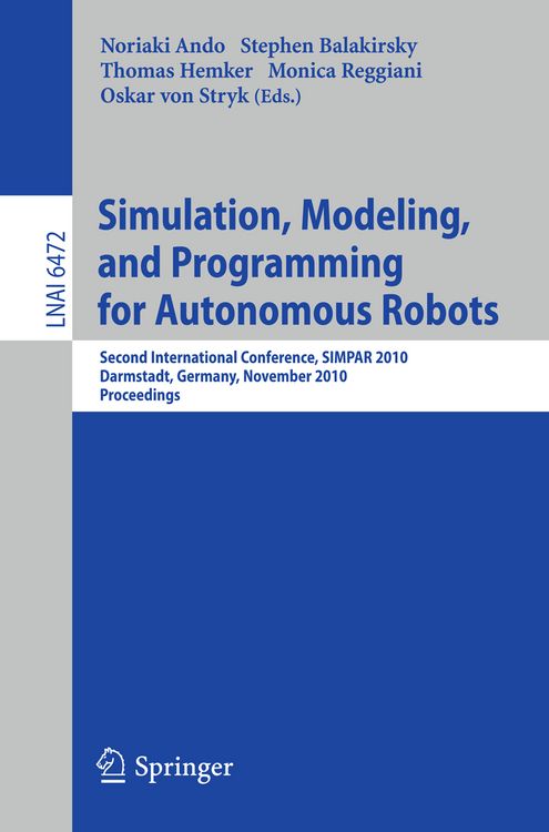 Produktbild: Simulation, Modeling, and Programming for Autonomous Robots