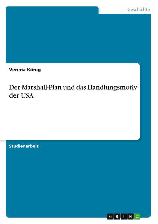 Produktbild: Der Marshall-Plan und das Handlungsmotiv der USA