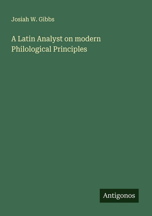 Produktbild: A Latin Analyst on modern Philological Principles
