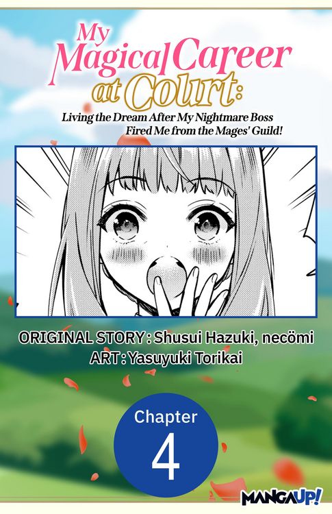 Produktbild: My Magical Career at Court: Living the Dream After My Nightmare Boss Fired Me from the Mages' Guild! #004