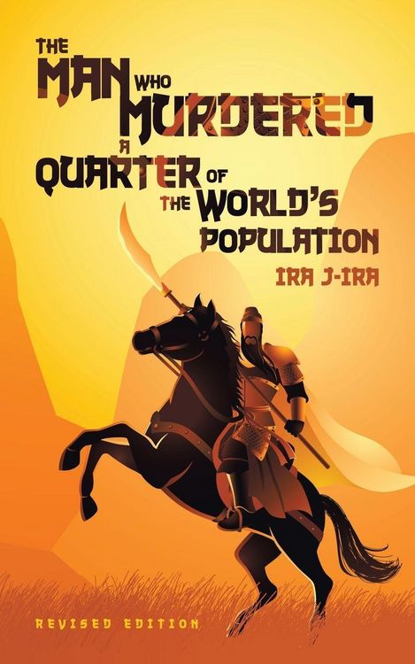 Produktbild: The Man Who Murdered a Quarter of The World's Population