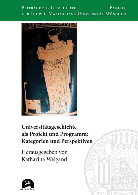 Produktbild: Universit&auml;tsgeschichte als Projekt und Programm: Kategorien und Perspektiven
