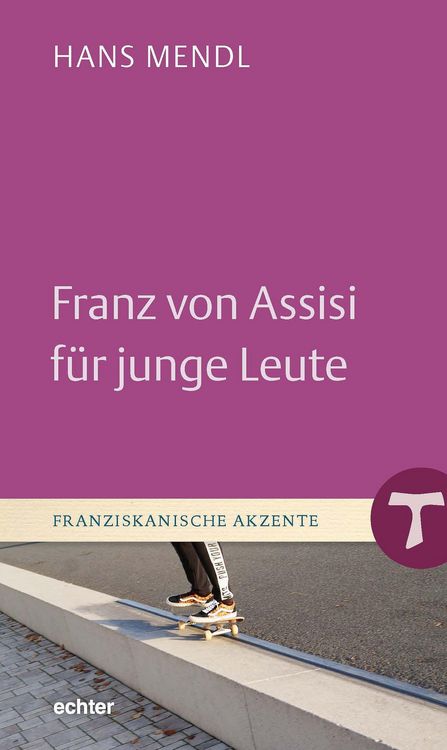 Produktbild: Franz von Assisi f&uuml;r junge Leute
