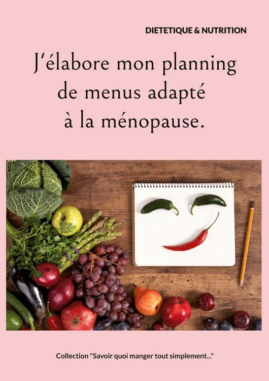 Produktbild: J'&eacute;labore mon planning de menus adapt&eacute; &agrave; la m&eacute;nopause.