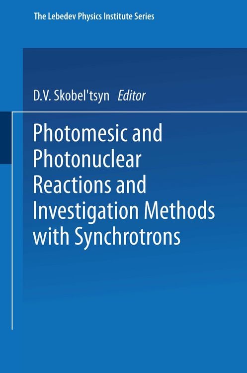 Produktbild: Photomesic and Photonuclear Reactions and Investigation Methods with Synchrotrons