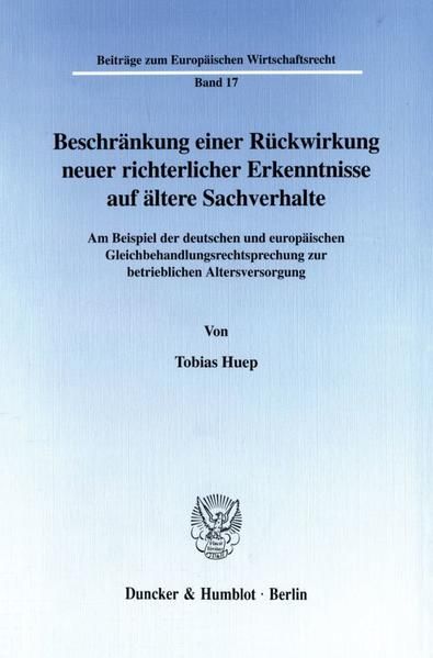 Produktbild: Beschr&auml;nkung einer R&uuml;ckwirkung neuer richterlicher Erkenntnisse auf &auml;ltere Sachverhalte.