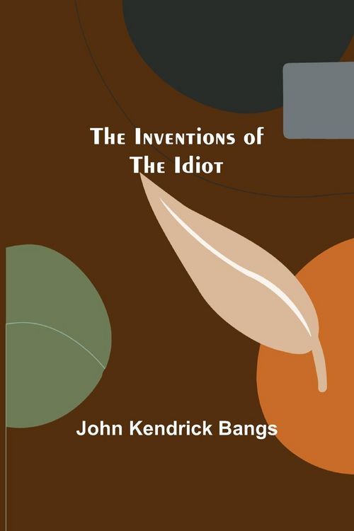 Produktbild: The Inventions of the Idiot