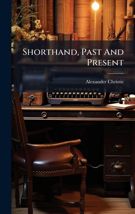 Produktbild: Shorthand, Past And Present