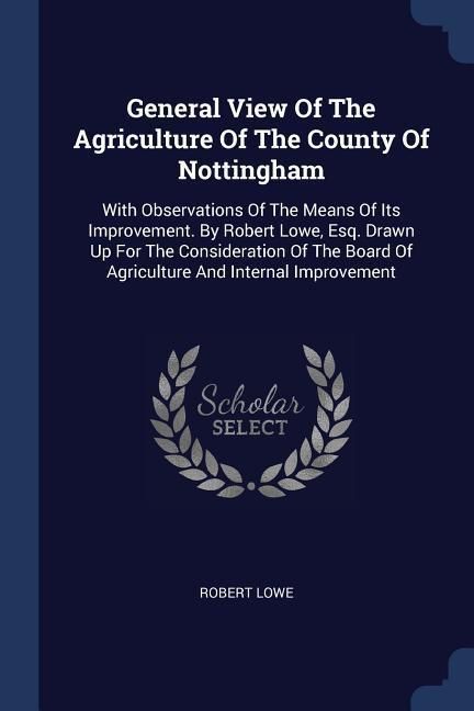 Produktbild: General View Of The Agriculture Of The County Of Nottingham