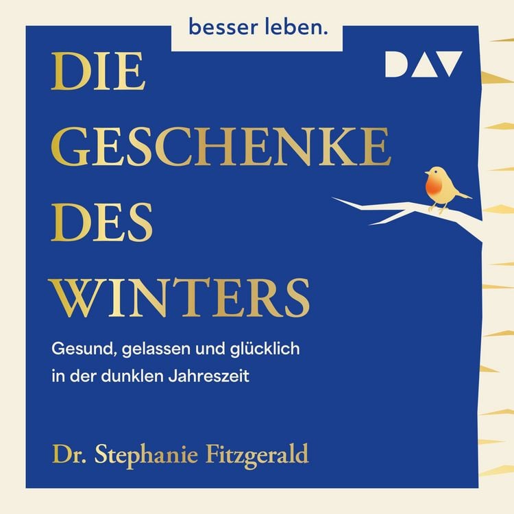 Produktbild: Die Geschenke des Winters. Gesund, gelassen und gl&uuml;cklich in der dunklen Jahreszeit