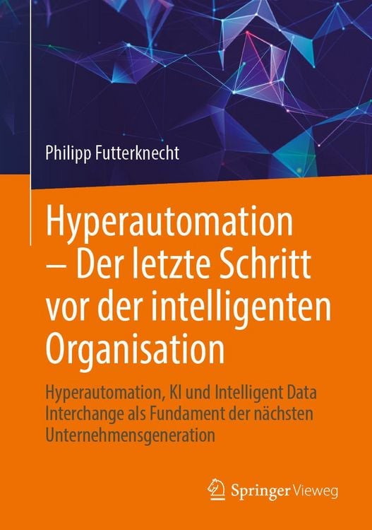 Produktbild: Hyperautomation - Der letzte Schritt vor der intelligenten Organisation