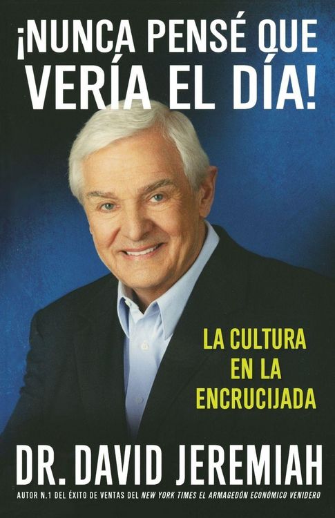 Produktbild: &iexcl;Nunca Pens&eacute; que Ver&iacute;a el D&iacute;a!