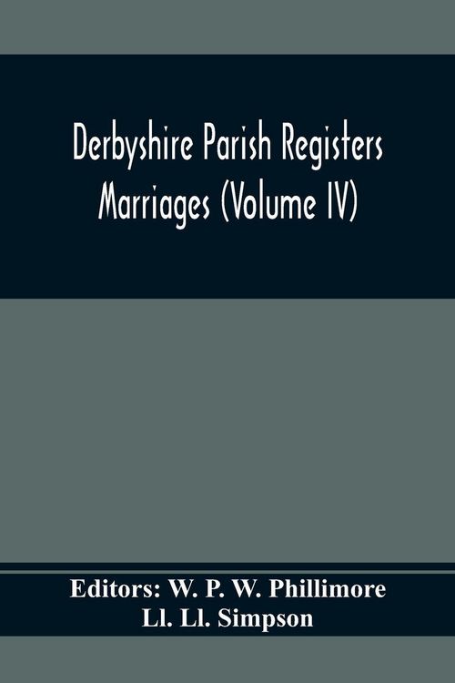 Produktbild: Derbyshire Parish Registers. Marriages (Volume Iv)
