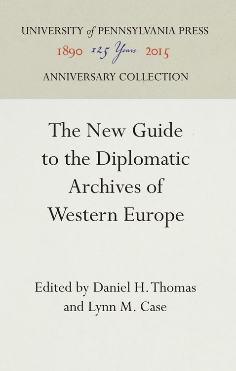 Produktbild: The New Guide to the Diplomatic Archives of Western Europe