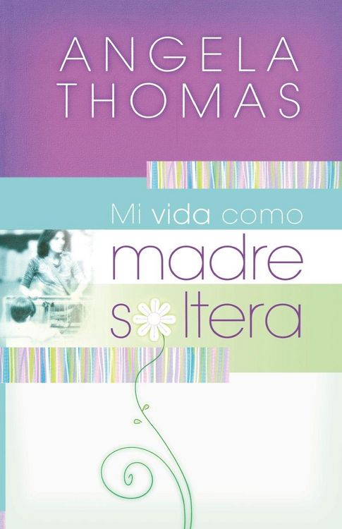 Produktbild: La Mi Vida Como Madre Soltera