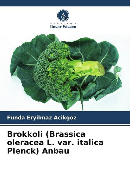 Produktbild: Brokkoli (Brassica oleracea L. var. italica Plenck) Anbau