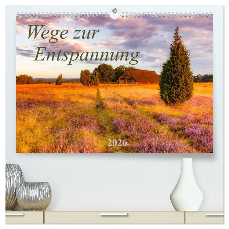 Produktbild: Wege zur Entspannung 2026 (hochwertiger Premium Wandkalender 2026 DIN A2 quer), Kunstdruck in Hochglanz