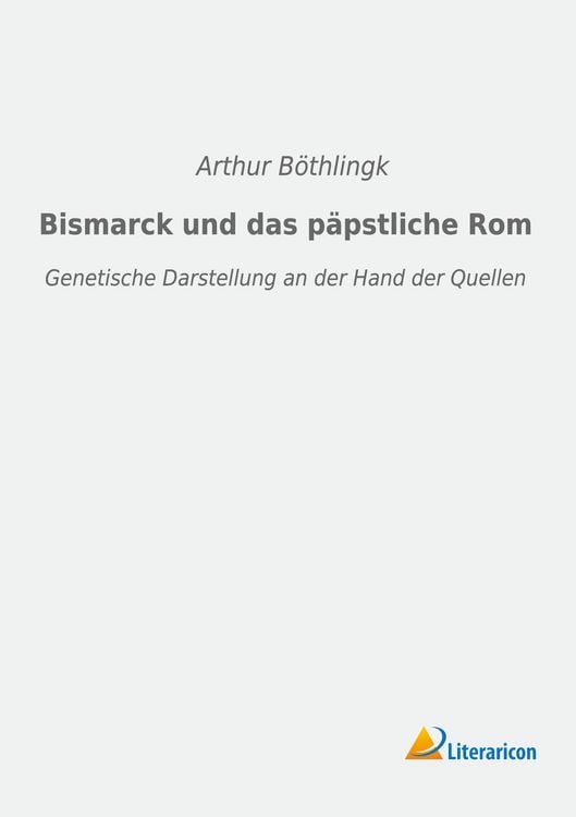 Produktbild: Bismarck und das p&auml;pstliche Rom