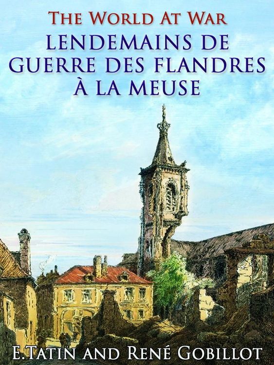 Produktbild: Lendemains de Guerre des Flandres &agrave; la Meuse