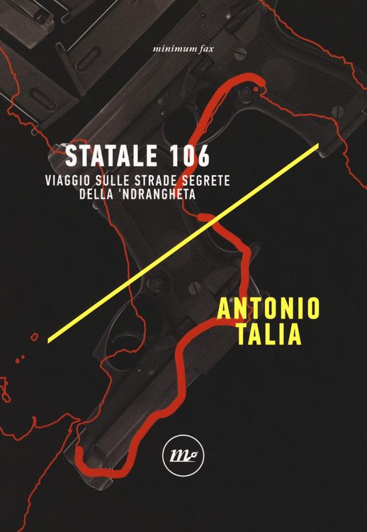 Produktbild: Statale 106. Viaggio sulle strade segrete della 'ndrangheta