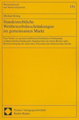 Produktbild: Standesrechtliche Wettbewerbsbeschr&auml;nkungen im gemeinsamen Markt