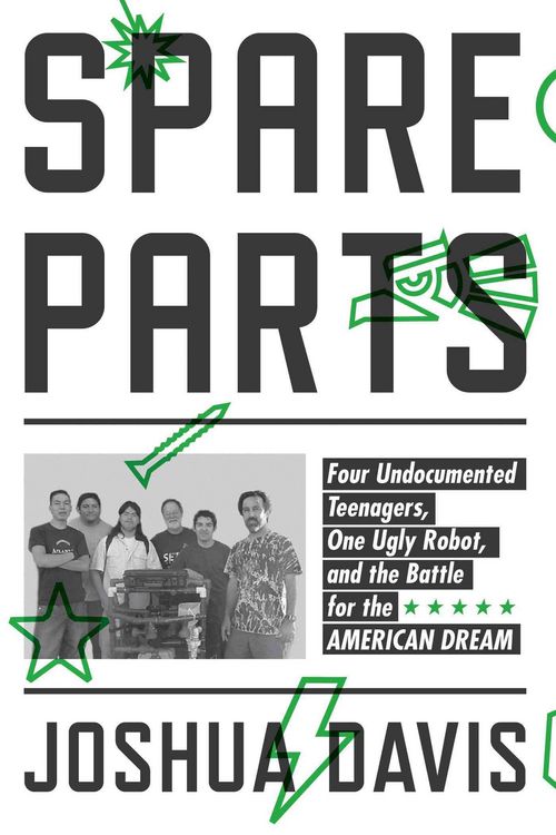 Produktbild: Davis, J: Spare Parts Four Undocumented Teenagers