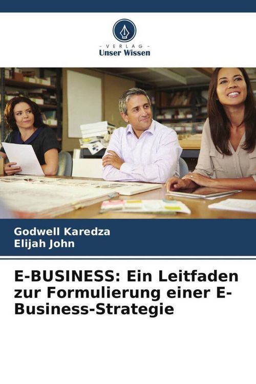Produktbild: Karedza, G: E-BUSINESS: Ein Leitfaden zur Formulierung einer