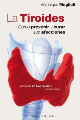 Produktbild: La Tiroides: Como Prevenir y Curar Sus Afecciones = Thyroid