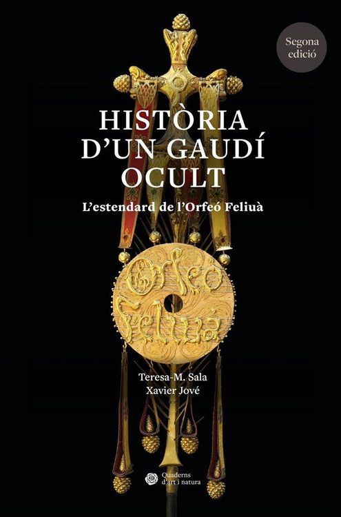 Produktbild: Hist&ograve;ria d?un Gaud&iacute; ocult: L?estendard de l?Orfe&oacute; Feliu&agrave;