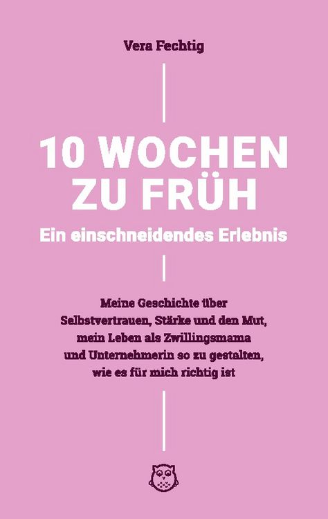 Produktbild: 10 Wochen zu fr&uuml;h - Ein einschneidendes Erlebnis