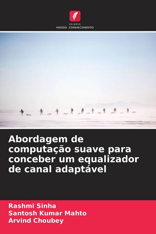 Produktbild: Abordagem de computa&ccedil;&atilde;o suave para conceber um equalizador de canal adapt&aacute;vel