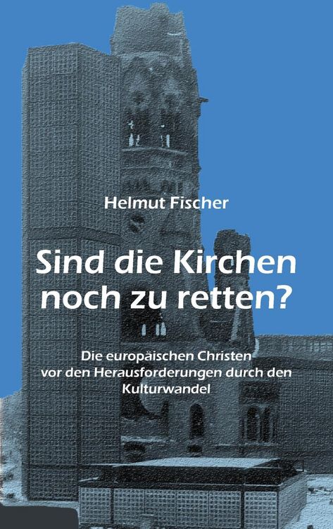 Produktbild: Sind die Kirchen noch zu retten?