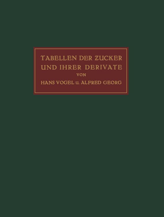 Produktbild: Tabellen der Zucker und Ihrer Derivate