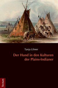 Produktbild: Der Hund in den Kulturen der Plains-Indianer