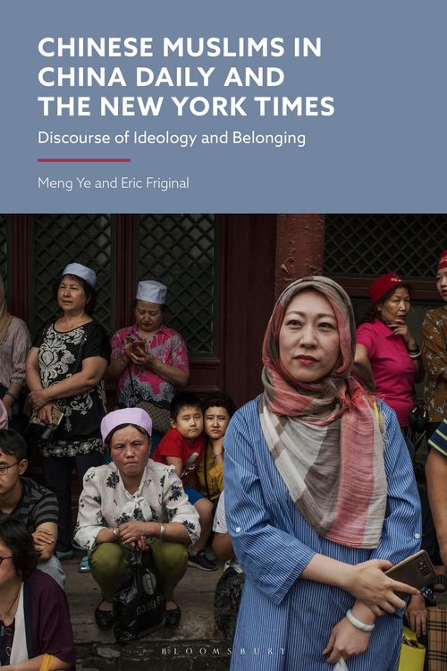 Produktbild: Chinese Muslims in China Daily and The New York Times