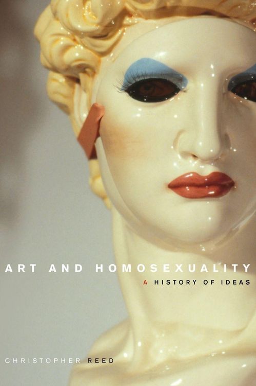 Produktbild: ART & HOMOSEXUALITY A HISTORY OF IDEAS C