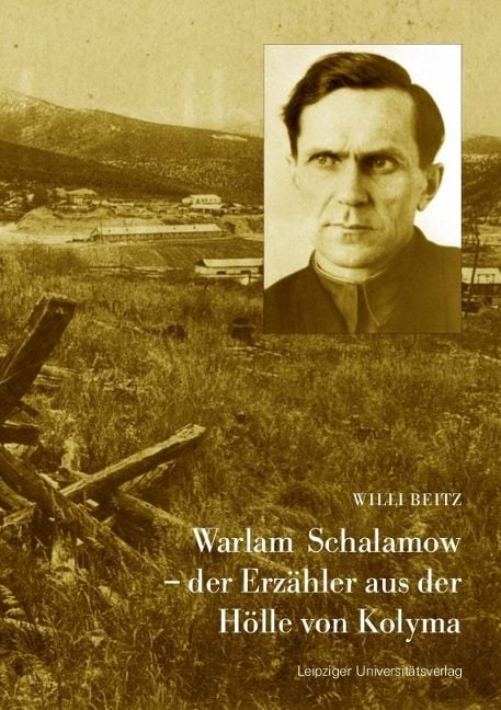 Produktbild: Warlam Schalamow &ndash; der Erz&auml;hler aus der H&ouml;lle von Kolyma