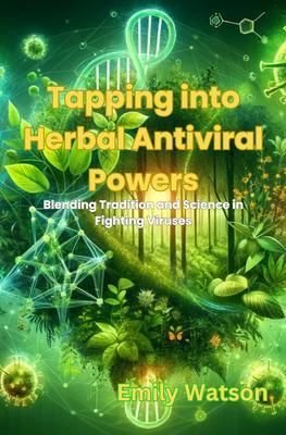 Produktbild: Tapping into Herbal Antiviral Powers