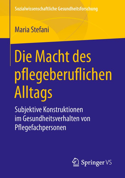 Produktbild: Die Macht des pflegeberuflichen Alltags