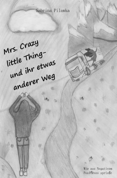 Produktbild: Mrs. Crazy little Thing- und ihr etwas anderer Weg