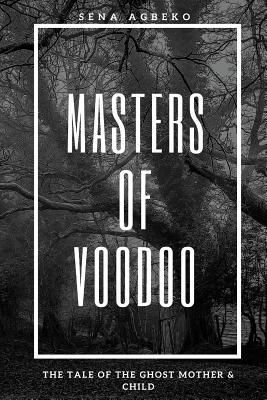 Produktbild: Masters of Voodoo: The Tale of the Ghost Mother & Child