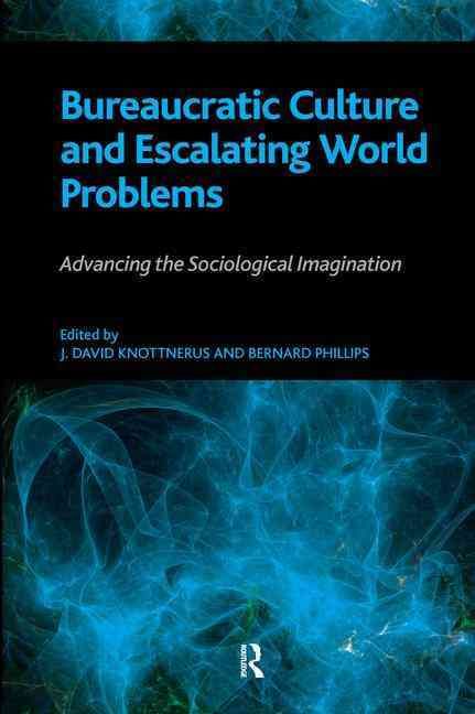Produktbild: Phillips, B: Bureaucratic Culture and Escalating World Probl