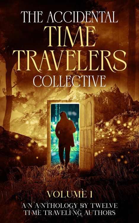 Produktbild: The Accidental Time Travelers Collective, Volume One