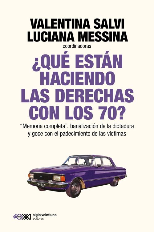 Produktbild: &iquest;Qu&eacute; est&aacute;n haciendo las derechas con los 70?
