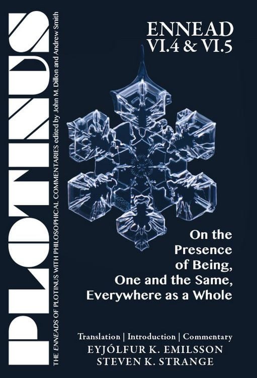 Produktbild: Plotinus Ennead VI.4 and VI.5: On the Presence of Being, One and the Same, Everywhere as a Whole: Translation with an Introduction and Commentary