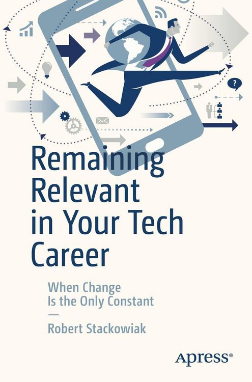 Produktbild: Remaining Relevant in Your Tech Career