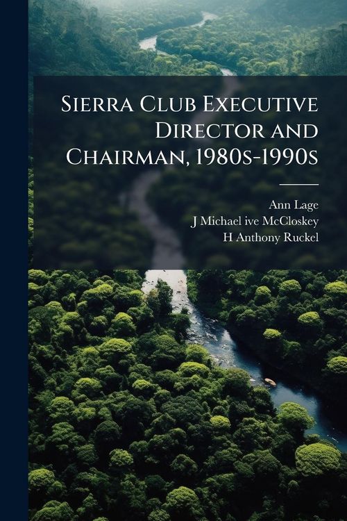 Produktbild: Sierra Club Executive Director and Chairman, 1980s-1990s